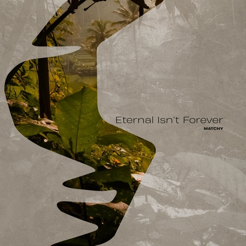 Matchy - Eternal Isn't Forever [SNA170]